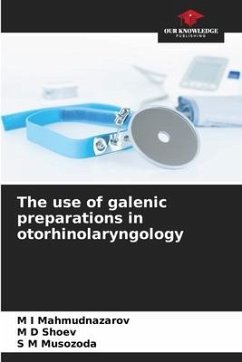 The use of galenic preparations in otorhinolaryngology - Mahmudnazarov, M I;Shoev, M D;Musozoda, S M