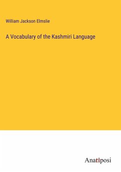 A Vocabulary of the Kashmiri Language - Elmslie, William Jackson