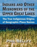 Indians and Other Misnomers of the Upper Great Lakes