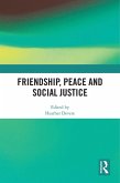 Friendship, Peace and Social Justice (eBook, ePUB)