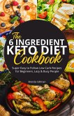 The 6-Ingredient Low-Carb Cookbook   Super Easy-to-Follow Recipes to Kickstart a No-Fuss Low-Carb Diet (eBook, ePUB)