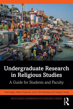 Undergraduate Research in Religious Studies (eBook, PDF) - Dupertuis, Ruben; Spigel, Chad; Shanahan, Jenny Olin; Young, Gregory