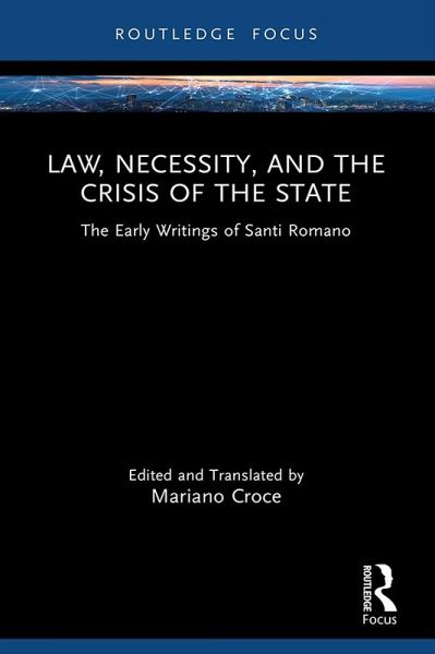 Law, Necessity, and the Crisis of the State (eBook, ePUB) Law, Necessity, and the Crisis of the State (eBook, ePUB)