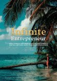 Infinite Entrepreneur (eBook, ePUB)