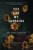 You Are My Sunshine and Other Stories (eBook, ePUB)