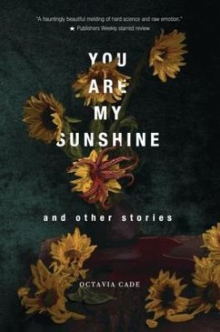 You Are My Sunshine and Other Stories (eBook, ePUB) - Cade, Octavia