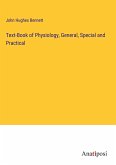 Text-Book of Physiology, General, Special and Practical