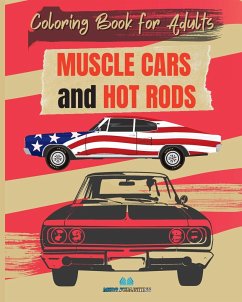 MUSCLE CARS and HOT RODS Coloring Book for Adults - Publishing, Msdr