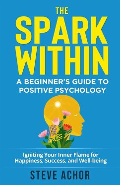 The Spark Within - Achor, Steve