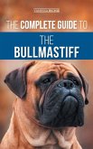 The Complete Guide to the Bullmastiff