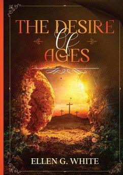 The Desire of Ages - White, Ellen G