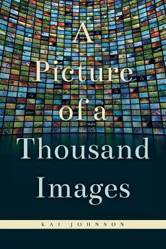 A Picture of a Thousand Images - Johnson, Kai