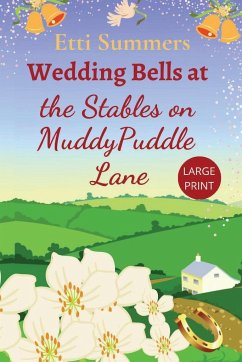 Wedding Bells at The Stables on Muddypuddle Lane - Summers, Etti