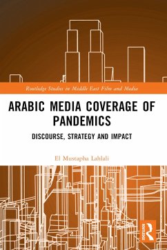 Arabic Media Coverage of Pandemics (eBook, PDF) - Lahlali, El Mustapha