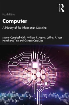 Computer (eBook, ePUB) - Campbell-Kelly, Martin; Aspray, William F.; Yost, Jeffrey R.; Tinn, Honghong; Con Díaz, Gerardo