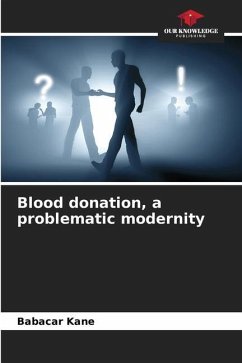 Blood donation, a problematic modernity - Kane, Babacar