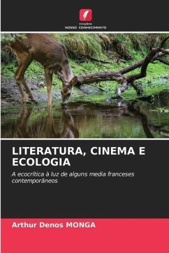 LITERATURA, CINEMA E ECOLOGIA - MONGA, Arthur Denos