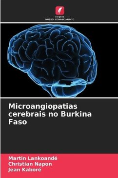 Microangiopatias cerebrais no Burkina Faso - Lankoandé, Martin;Napon, Christian;Kaboré, Jean