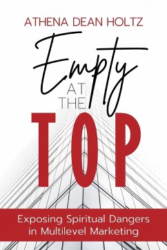 Empty at the Top - Holtz, Athena Dean