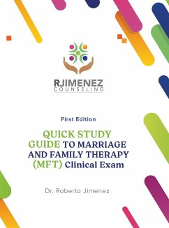 Quick Study Guide To Marriage And Family Therapy (MFT) Clinical Exam - Jimenez, Roberto