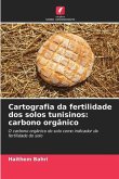 Cartografia da fertilidade dos solos tunisinos: carbono orgânico