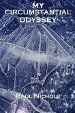 My Circumstantial Odyssey My Circumstantial Odyssey