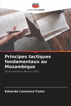 Principes tactiques fondamentaux au Mozambique - Lourenco Fumo, Eduardo