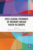 Post-school Pathways of Migrant-Origin Youth in Europe (eBook, ePUB)
