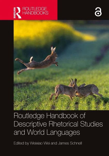 Routledge Handbook of Descriptive Rhetorical Studies and World Languages (eBook, ePUB) Routledge Handbook of Descriptive Rhetorical Studies and World Languages (eBook, ePUB)