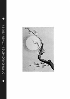 Sadakichi Hartmann - Drifting Flowers & Other Verses - Hartmann, Sadakichi