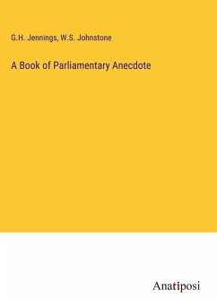Cover A Book of Parliamentary Anecdote
