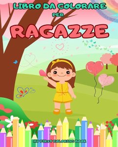 Il grande libro da colorare per ragazze - Book, My First Coloring