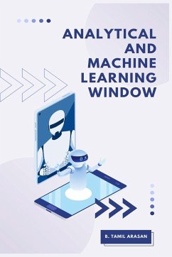 Analytical and Machine Learning Window - B Tamil Arasan