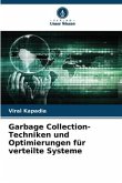 Garbage Collection-Techniken und Optimierungen für verteilte Systeme
