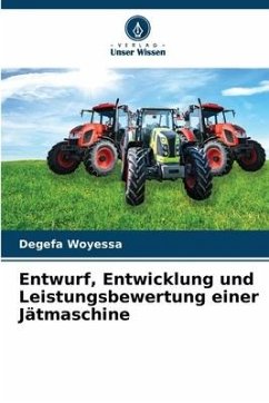 Entwurf, Entwicklung und Leistungsbewertung einer Jätmaschine - Woyessa, Degefa