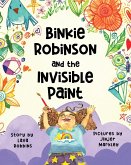 Binkie Robinson and the Invisible Paint