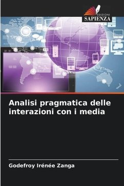 Analisi pragmatica delle interazioni con i media - Zanga, Godefroy Irénée