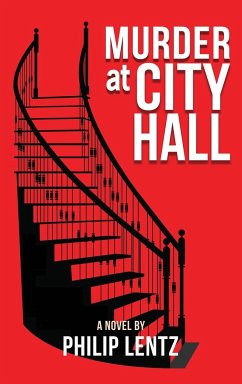 Murder at City Hall - Lentz, Philip