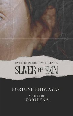 Sliver Of Skin (eBook, ePUB) - Ehiwayas, Fortune