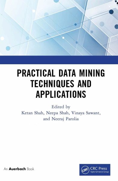 Practical Data Mining Techniques and Applications (eBook, ePUB)