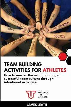 Team Building Activities for Athletes - Leath, James