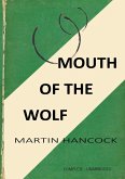 MOUTH OF THE WOLF