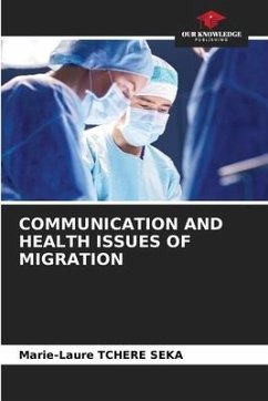 COMMUNICATION AND HEALTH ISSUES OF MIGRATION - TCHERE SEKA, Marie-Laure