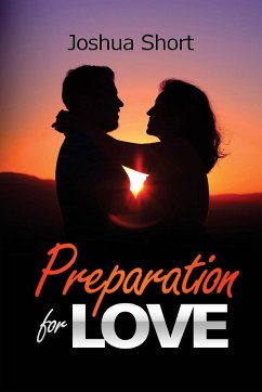 Preparation For Love - Short, Joshua
