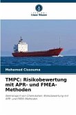 TMPC: Risikobewertung mit APR- und FMEA-Methoden