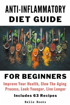Anti-Inflammatory Diet Guide For Beginners - Books, Bella