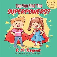 Emily and Friends - Can You Find The SUPERPOWERS? - Rayner, R. M.