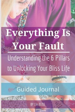 Everything is Your Fault Companion Journal - Bliss, Lia