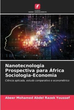 Nanotecnologia Prospectiva para África Sociologia-Economia - Abdel Razek Youssef, Abeer Mohamed
