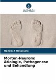 Morton-Neurom: Ätiologie, Pathogenese und Behandlung